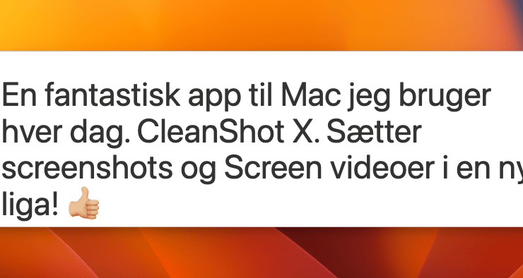 En fantastisk app til Mac jeg bruger hver dag. CleanShot X. Sætter screenshots og Screen videoer i en ny liga!&nbsp;👍🏼